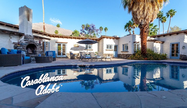Casablanca Adobe - A Magical Oasis & Historic Home in the Heart of Palm Springs